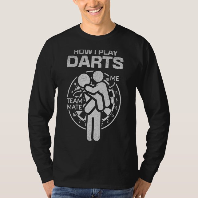 T-shirt Comment Jouer Darts Team Mate Darts Jeu Darts Joue (Devant)