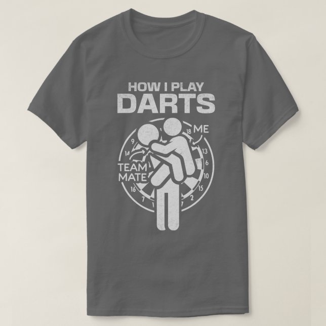 T-shirt Comment Jouer Darts Team Mate Darts Jeu Funny Dart (Design devant)