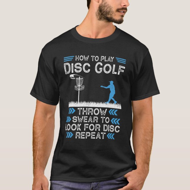 T-shirt Comment jouer Disc Golf Frisbee Golfing Joueur Men (Devant)