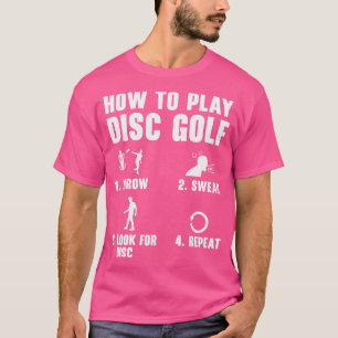 T-shirt Comment jouer Disc Golf Funny Frisbee Golf Player