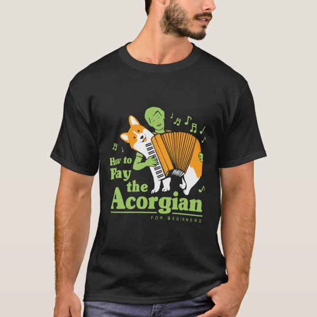 T-shirt Comment Jouer Le Corgi Funny Acorgian (Devant)
