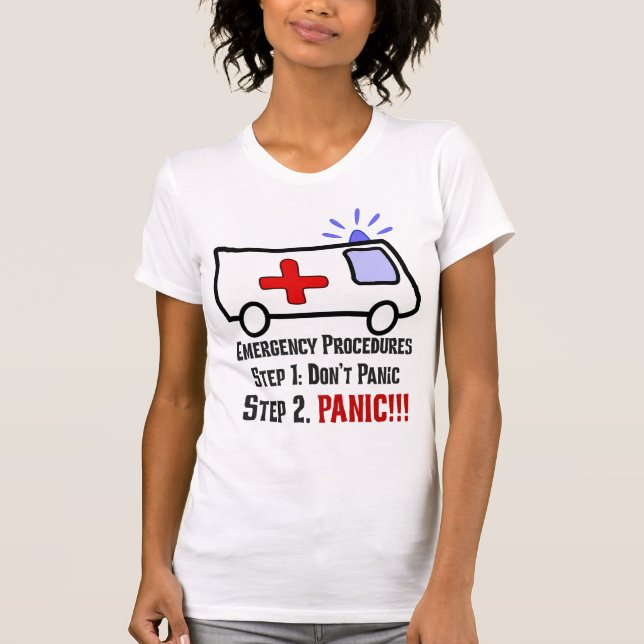 T-shirt Comment les ambulanciers réagissent à votre situat (Devant)