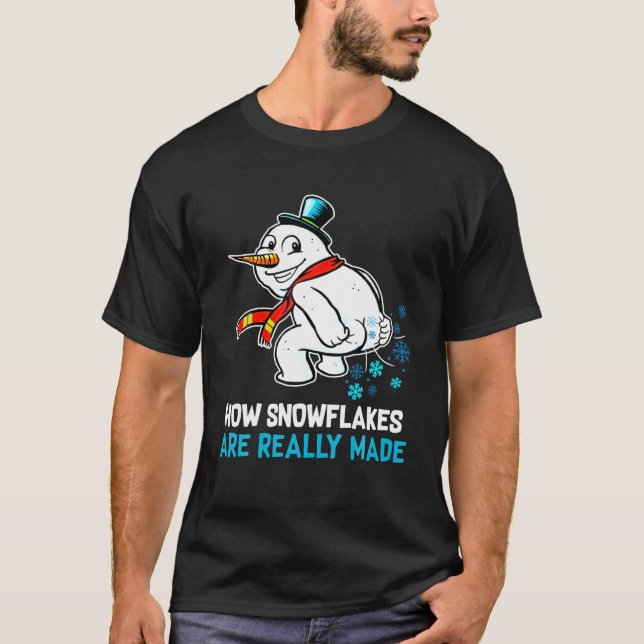 T-shirt Comment Les Snowflakes Sont Vraiment Rendu Snowman (Devant)