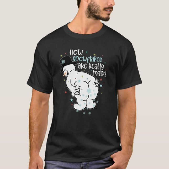 T-shirt Comment Les Snowflakes Sont Vraiment Rendu Snowman (Devant)