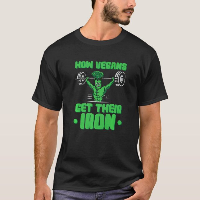 T-shirt Comment les végétaliens obtiennent leur fer Végéta (Devant)
