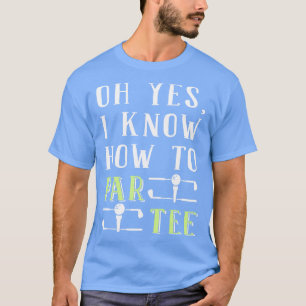 T-shirt Comment Parter Golf Golfer