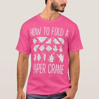 T-shirt Comment Plier Une Grue De Papier Amateurs D'Origam