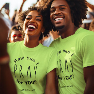 T-shirt Comment puis-je prier pour vous Prière Bright Unis