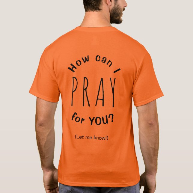 T-shirt Comment puis-je prier pour vous Prière Inspiration (Dos)