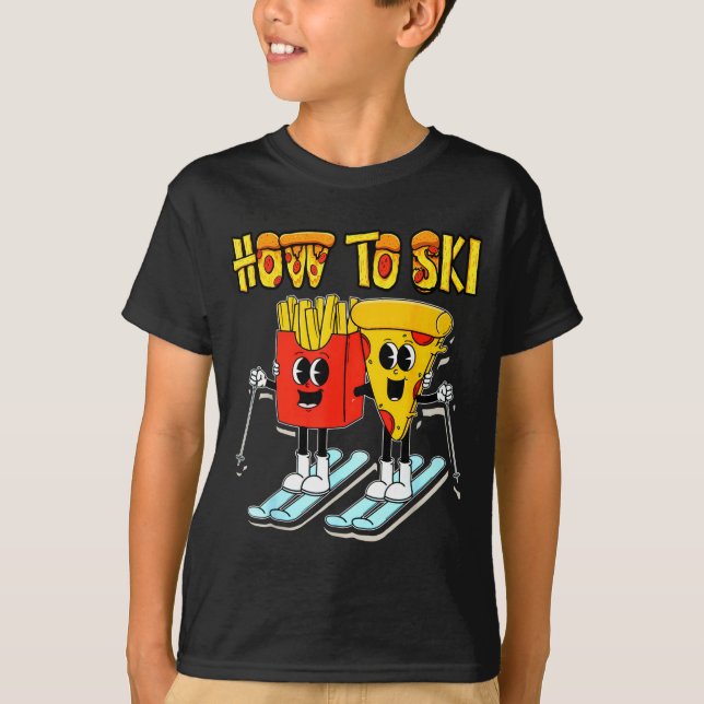 T-shirt Comment skier pizza drôle frites skieur ski (Devant)