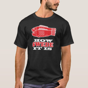 T-shirt Comment Suédois il est