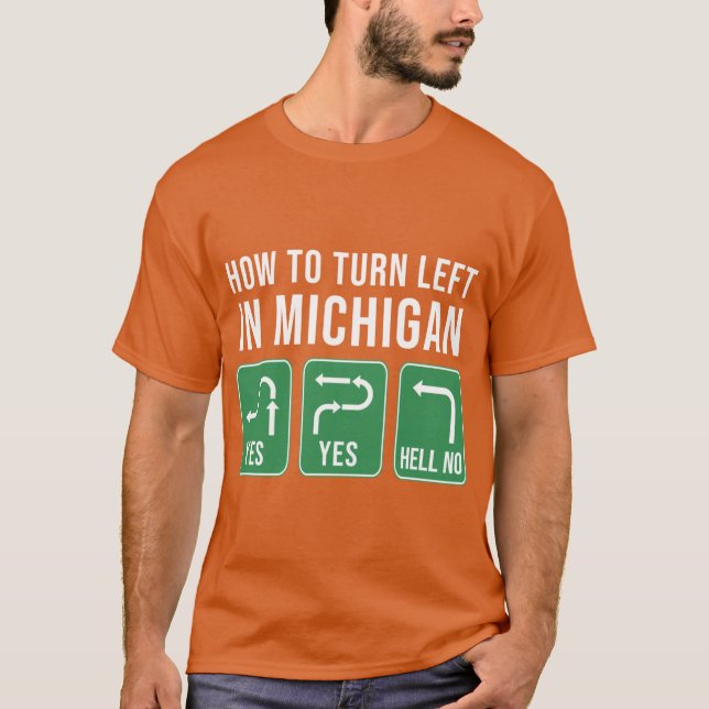 T-shirt Comment tourner à gauche dans le Michigan (Devant)