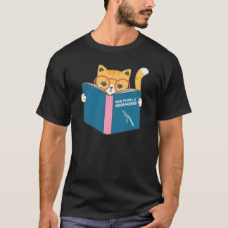 T-shirt Comment tuer un chat drôle de Mockingbird