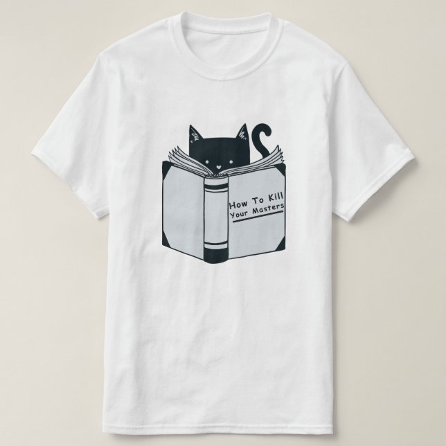 T-shirt Comment tuer vos maîtres (Design devant)