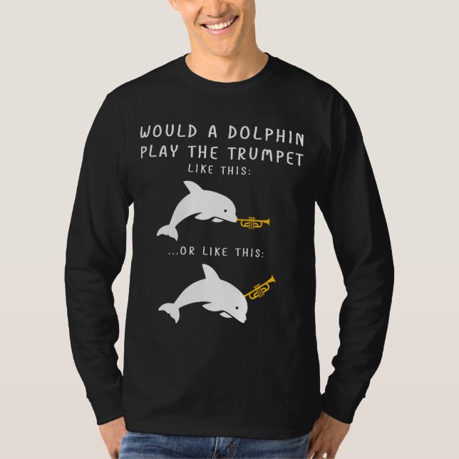 T-shirt Comment Un Dauphin Pourrait-Il Jouer La Plaisanter (Devant)