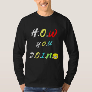 T-shirt Comment vous faites - Mes amis Réunion - Meilleur 