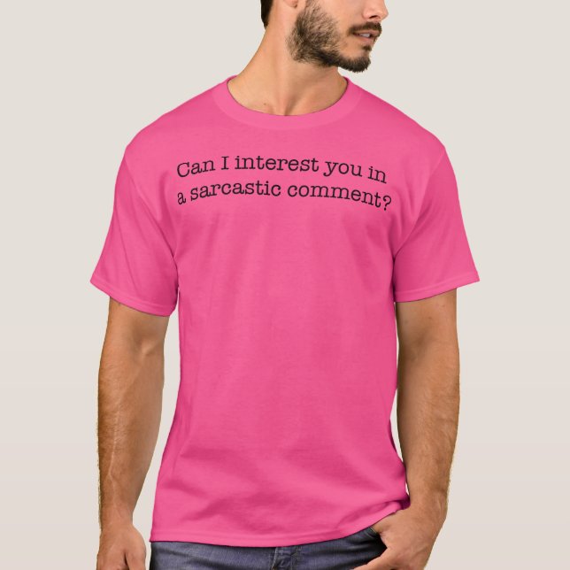 T-shirt Commentaire sarcastique (Devant)