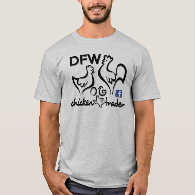 T-shirt Commerçant de poulet de DFW/ce qui le gloussement (Devant)