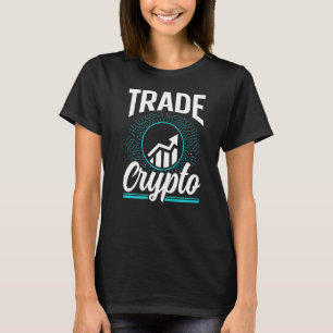 T-shirt Commerce Crypto Trader Trader Cryptos