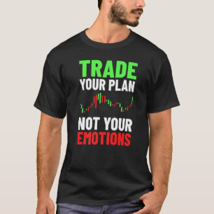 T-shirt Commerce de jour Stocks Commerce votre plan pas vo