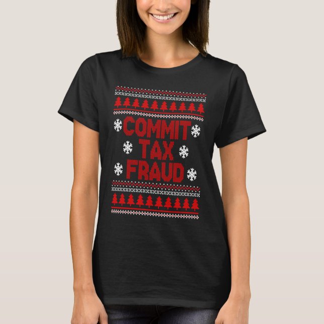 T-shirt Commettre une fraude fiscale (Devant)