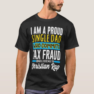 T-shirt Commettre une fraude fiscale un mème étrangement s