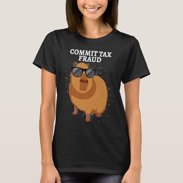 T-shirt Commit Tax Fraud Capybara (Devant)