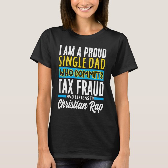 T-shirt Commit Tax Fraud Weird Oddly Specific Meme Sarcast (Devant)