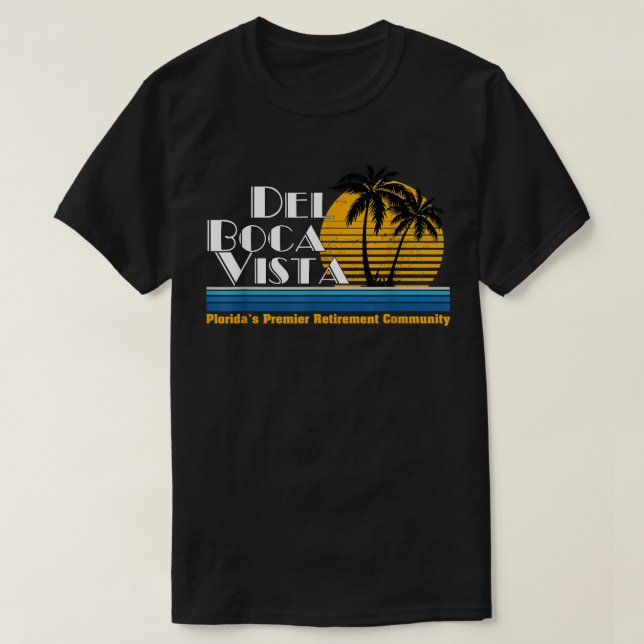T-shirt Communauté de retraite Del Boca Vista (Design devant)