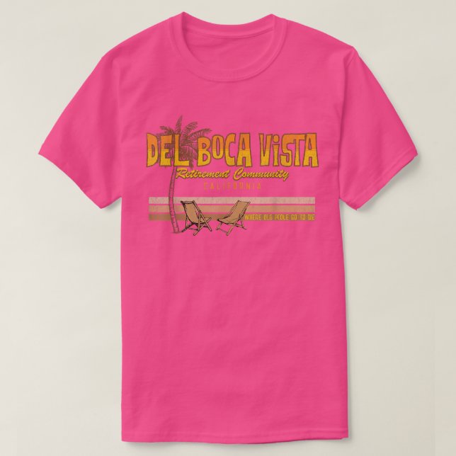 T-shirt Communauté de retraités Del Boca Vista Californie  (Design devant)