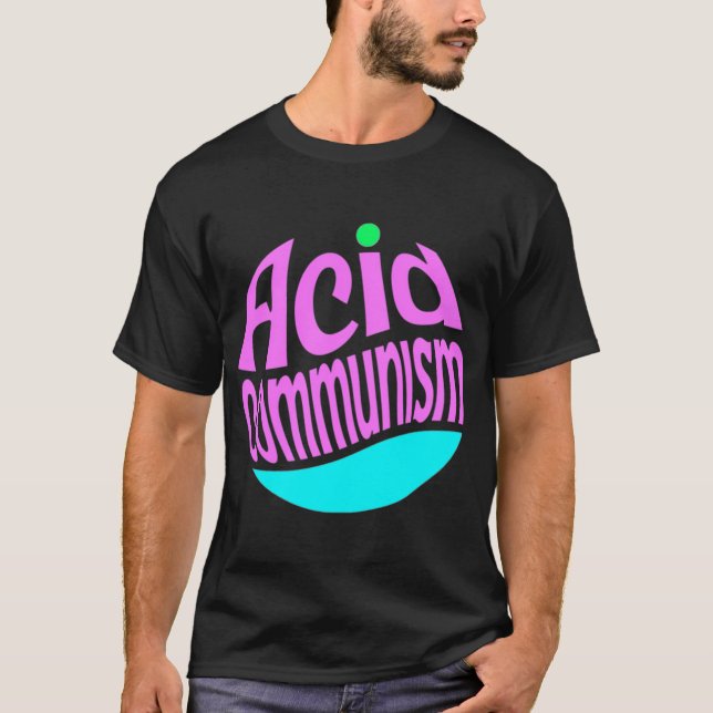 T-shirt Communisme acide (Devant)