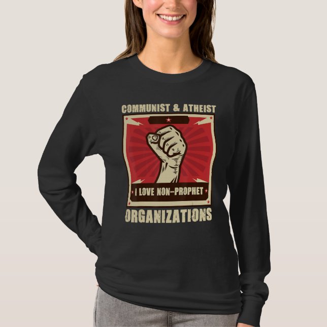 T-shirt Communist Atheist I Love Non Prophet Organizations (Devant)