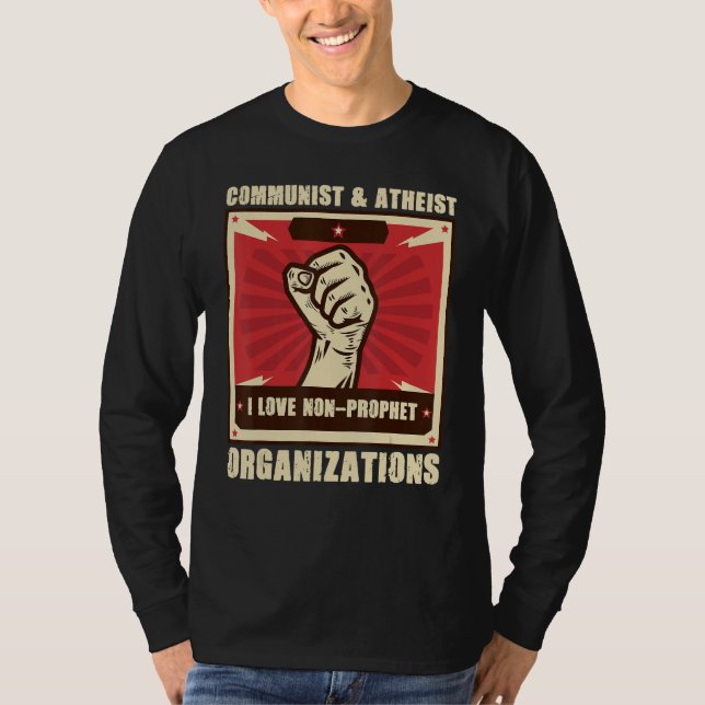 T-shirt Communist Atheist I Love Non Prophet Organizations (Devant)