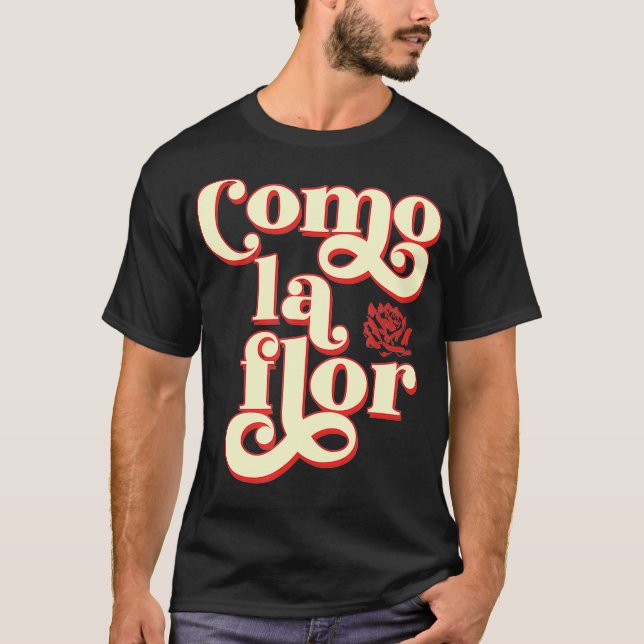 T-shirt Como La Flor Cumbia (Devant)