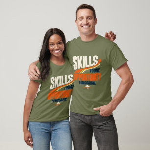 T-shirt Compétences Aujourd'hui Opportunités Demain Carriè