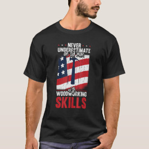 T-shirt Compétences de menuiserie Vieux charpentier améric