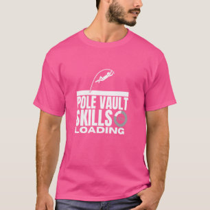 T-shirt Compétences de saut à la perche Chargement Drôle d