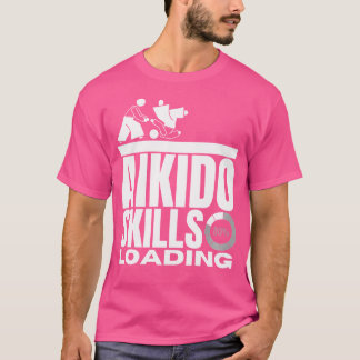 T-shirt Compétences en Aikido Chargement amusant Aikido
