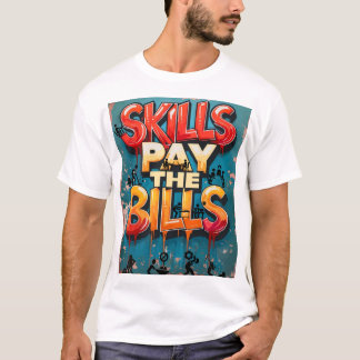 T-shirt compétences payer les factures