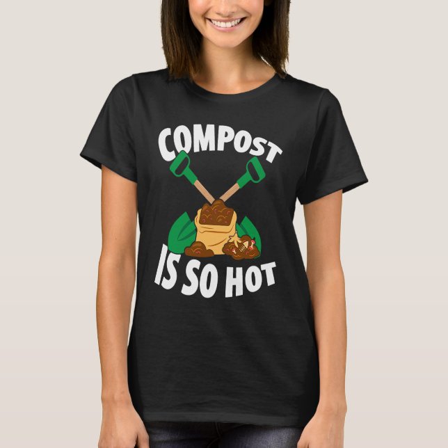 T-shirt Composting For Compost Gardener Farmer Composting (Devant)