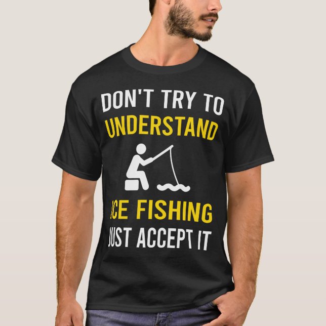 T-shirt Comprendre la pêche sur glace (Devant)