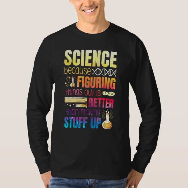 T-shirt Comprendre Les Choses Est Mieux Que Comprendre Les (Devant)