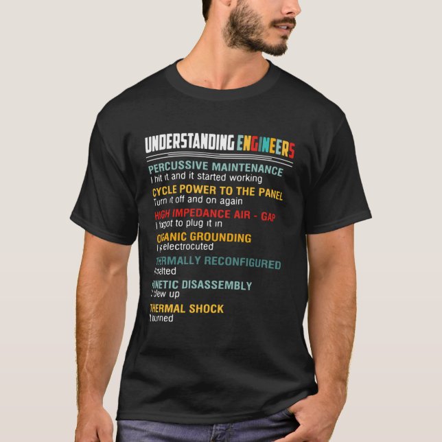 T-shirt Comprendre les ingénieurs de la maintenance percus (Devant)