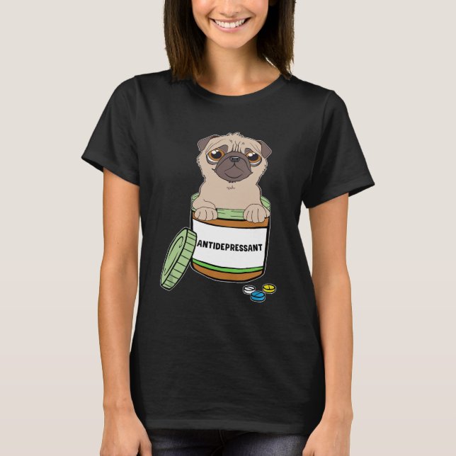 T-shirt Comprimés antidépresseurs Pug drôles (Devant)