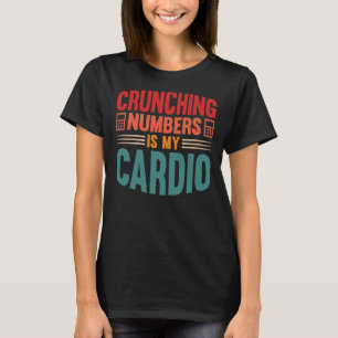 T-shirt Comptabiliser les chiffres est Mon Cardio Taxes Pr