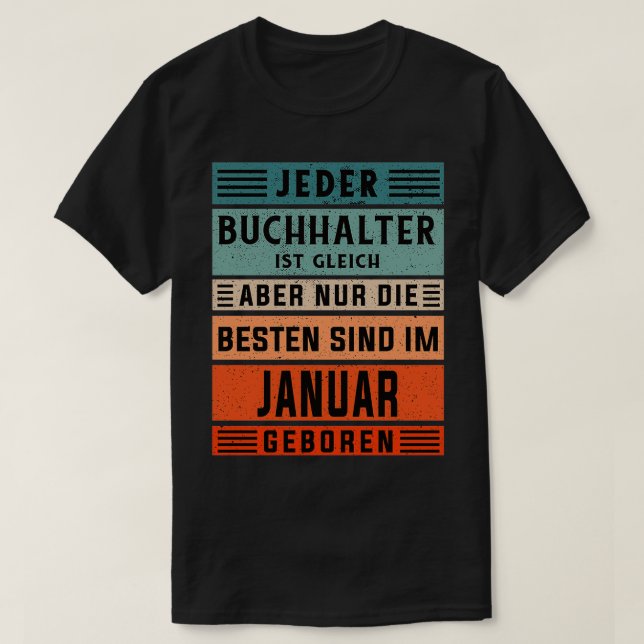 T-shirt Comptabilité anniversaire Janvier né comptable (Design devant)