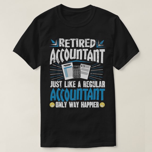 T-shirt Comptable À La Retraite Comme Un Comptable Régulie (Design devant)