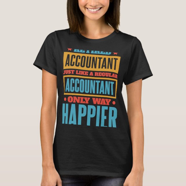 T-shirt Comptable à la retraite pour comptable CPA (Devant)