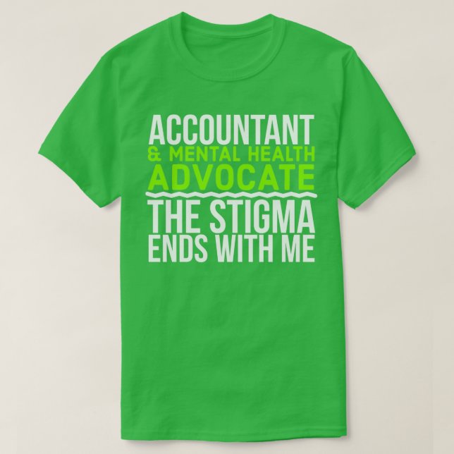 T-shirt Comptable amp Santé mentale Plaidoyer La Stigma E (Design devant)
