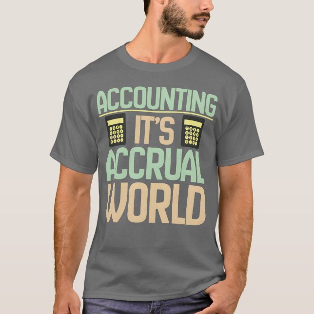 T-shirt Comptable Comptabilité C'est son monde d'exercice  (Devant)
